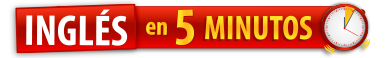 Inglés en 5 Minutos